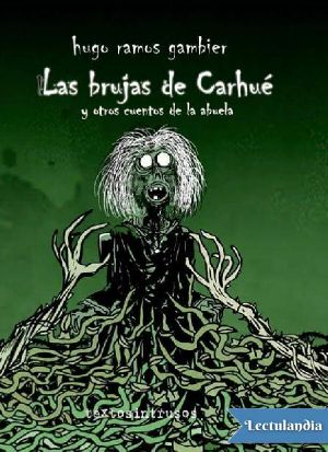 [Primera 01] • Las Brujas de Carhué